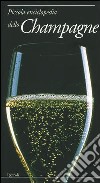 Piccola enciclopedia dello champagne libro