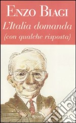 L'Italia domanda (con qualche risposta) libro