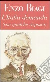 L'Italia domanda (con qualche risposta) libro di Enzo Biagi