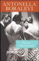 Prima che il vento libro