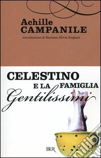 Celestino e la famiglia Gentilissimi libro