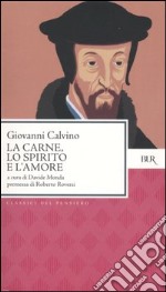 La carne, lo spirito e l'amore libro