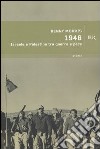 1948. Israele e Palestina tra guerra e pace libro