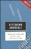 Dietro lo specchio. Realtà e sogni dell'uomo di oggi libro di Andreoli Vittorino