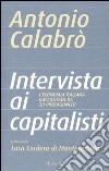 Intervista ai capitalisti libro