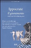 Il giuramento e altri testi di medicina greca libro di Ippocrate