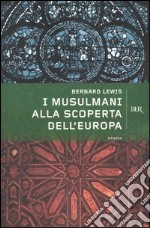 I musulmani alla scoperta dell'Europa libro