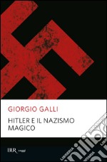 Hitler e il nazismo magico