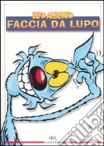 Lupo Alberto. Faccia da Lupo