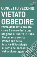 Vietato obbedire libro