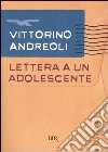 Lettera a un adolescente libro