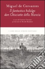 Il fantastico hidalgo Don Chisciotte della Mancia libro