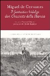 Il fantastico hidalgo Don Chisciotte della Mancia libro