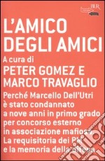 L'amico degli amici libro