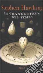 La grande storia del tempo libro