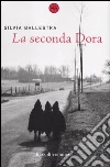 La seconda Dora libro