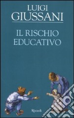 Il rischio educativo libro