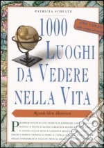 1000 luoghi da vedere nella vita