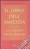 Il libro dell'amicizia libro