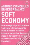 Soft economy libro di Cianciullo Antonio Realacci Ermete