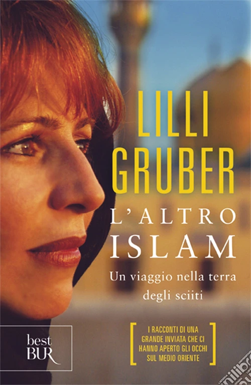 L'altro Islam. Un viaggio nella terra degli Sciiti