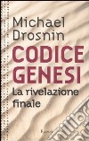 Codice genesi. La rivelazione finale libro