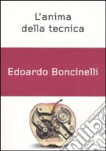 L'anima della tecnica libro