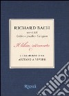 Il libro ritrovato. Le risposte che aiutano a vivere libro di Bach Richard