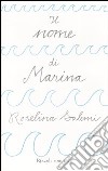 Il nome di Marina libro