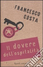 Il dovere dell'ospitalità libro