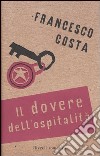 Il dovere dell'ospitalità libro