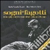 Sogni e fagotti. Immagini, parole e canti degli emigranti italiani. Con CD Audio libro