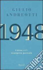 1948. L'anno dello scampato pericolo libro