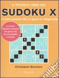 Il piccolo libro del Sudoku X. L'unico puzzle che si gioca in diagonale libro