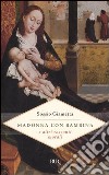 Madonna con bambina e altri racconti morali libro
