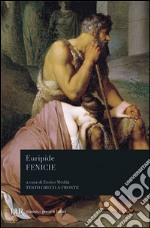 Le Fenicie. Testo greco a fronte libro