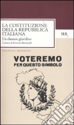 La costituzione della repubblica italiana (1 gennaio 1948). Un classico giuridico libro