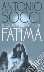 Il quarto segreto di Fatima libro