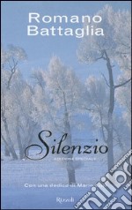 Silenzio. Ediz. speciale libro