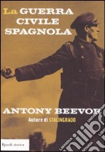 La guerra civile spagnola libro