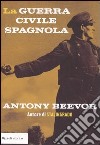 La guerra civile spagnola libro