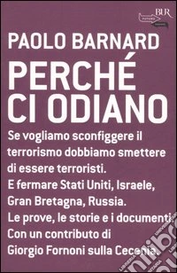 Perché ci odiano