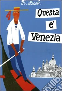 Questa è Venezia libro