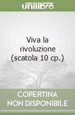 Viva la rivoluzione (scatola 10 cp.) libro