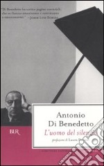 L'uomo del silenzio libro