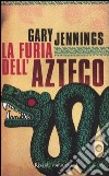 La furia dell'azteco libro