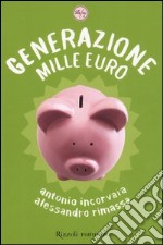 Generazione mille euro libro