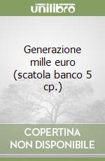 Generazione mille euro (scatola banco 5 cp.) libro