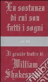 La sostanza di cui son fatti i sogni libro