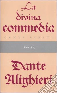 Divina Commedia. Canti scelti libro